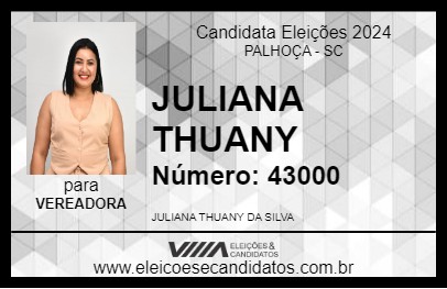 Candidato JULIANA THUANY 2024 - PALHOÇA - Eleições