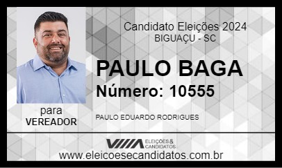 Candidato PAULO BAGA 2024 - BIGUAÇU - Eleições