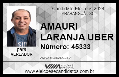 Candidato AMAURI LARANJA UBER 2024 - ARARANGUÁ - Eleições