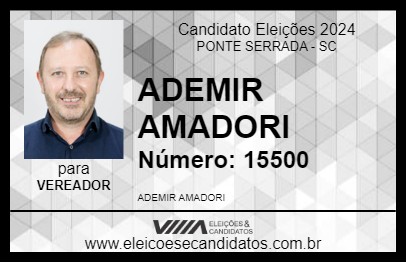 Candidato ADEMIR AMADORI 2024 - PONTE SERRADA - Eleições