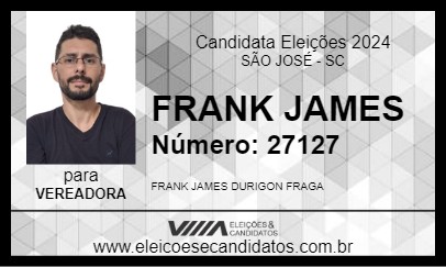 Candidato FRANK JAMES 2024 - SÃO JOSÉ - Eleições