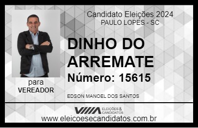 Candidato DINHO DO ARREMATE 2024 - PAULO LOPES - Eleições