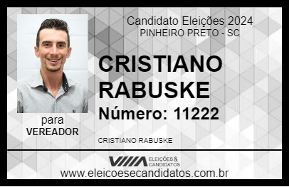 Candidato CRISTIANO RABUSKE 2024 - PINHEIRO PRETO - Eleições