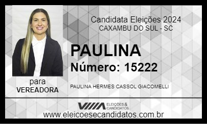 Candidato PAULINA 2024 - CAXAMBU DO SUL - Eleições