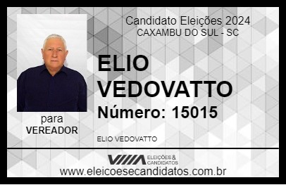 Candidato ELIO VEDOVATTO 2024 - CAXAMBU DO SUL - Eleições