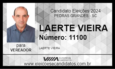 Candidato LAERTE VIEIRA 2024 - PEDRAS GRANDES - Eleições