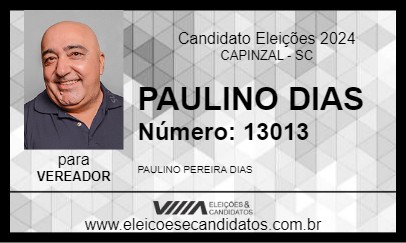 Candidato PAULINO DIAS 2024 - CAPINZAL - Eleições