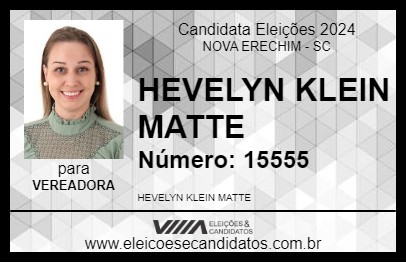 Candidato HEVELYN KLEIN MATTE 2024 - NOVA ERECHIM - Eleições