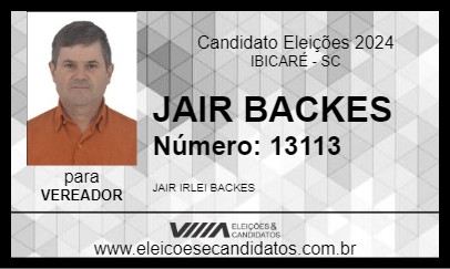 Candidato JAIR BACKES 2024 - IBICARÉ - Eleições