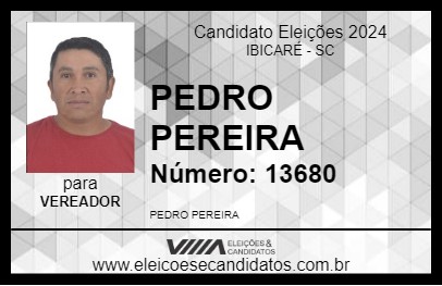 Candidato PEDRO PEREIRA 2024 - IBICARÉ - Eleições