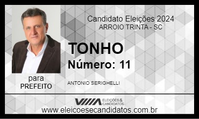 Candidato TONHO 2024 - ARROIO TRINTA - Eleições