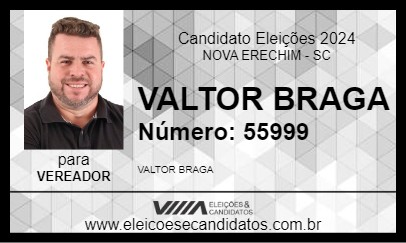 Candidato VALTOR BRAGA 2024 - NOVA ERECHIM - Eleições