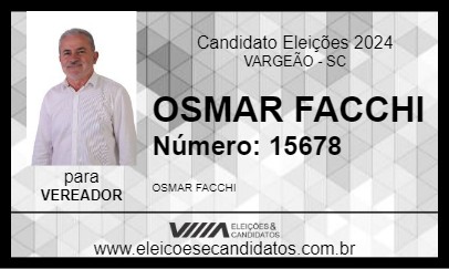 Candidato OSMAR FACCHI 2024 - VARGEÃO - Eleições