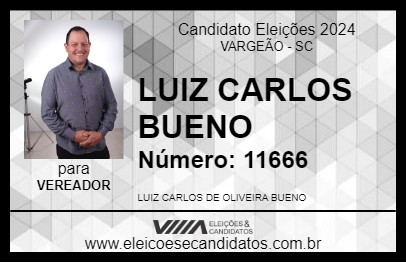 Candidato LUIZ CARLOS BUENO 2024 - VARGEÃO - Eleições