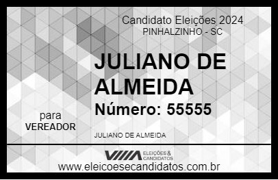 Candidato JULIANO DE ALMEIDA 2024 - PINHALZINHO - Eleições