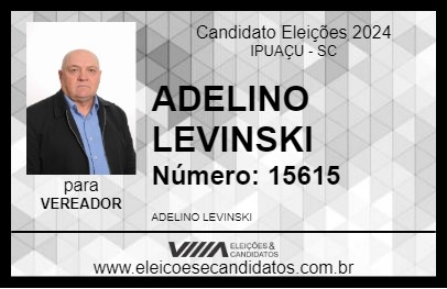 Candidato ADELINO LEVINSKI 2024 - IPUAÇU - Eleições