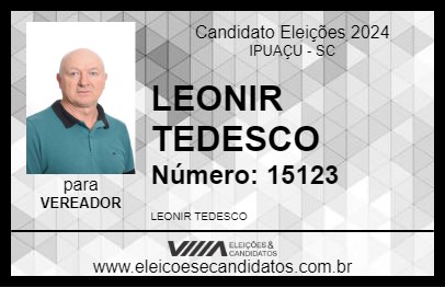 Candidato LEONIR TEDESCO 2024 - IPUAÇU - Eleições