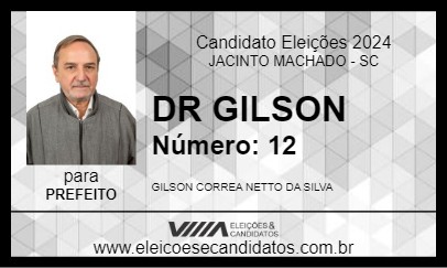 Candidato DR GILSON 2024 - JACINTO MACHADO - Eleições