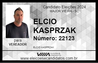 Candidato ELCIO KASPRZAK 2024 - MAJOR VIEIRA - Eleições