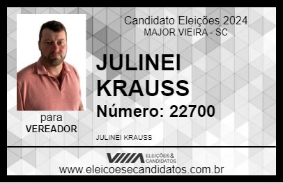 Candidato JULINEI KRAUSS 2024 - MAJOR VIEIRA - Eleições