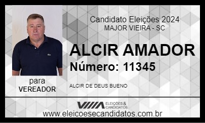 Candidato ALCIR AMADOR 2024 - MAJOR VIEIRA - Eleições