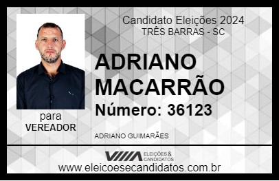 Candidato ADRIANO MACARRÃO 2024 - TRÊS BARRAS - Eleições