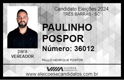 Candidato PAULINHO POSPOR 2024 - TRÊS BARRAS - Eleições