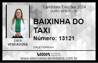 Candidato BAIXINHA DO TAXI 2024 - OURO VERDE - Eleições