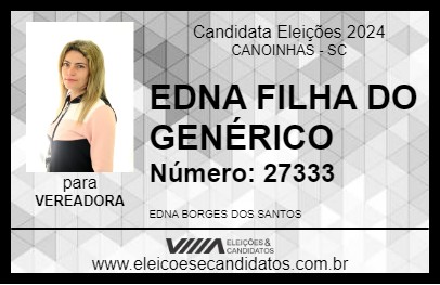 Candidato EDNA FILHA DO GENÉRICO 2024 - CANOINHAS - Eleições