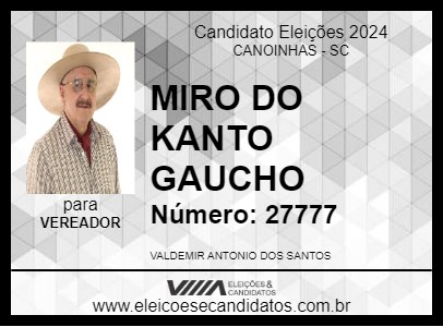 Candidato MIRO DO KANTO GAUCHO 2024 - CANOINHAS - Eleições