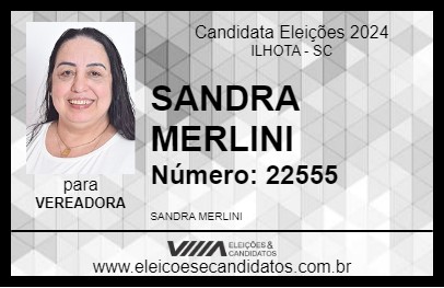 Candidato SANDRA MERLINI 2024 - ILHOTA - Eleições