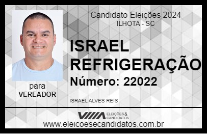 Candidato ISRAEL DA REFRIGERAÇÃO 2024 - ILHOTA - Eleições