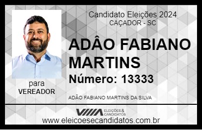 Candidato ADÃO FABIANO MARTINS 2024 - CAÇADOR - Eleições