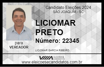 Candidato LICIOMAR PRETO 2024 - SÃO JOAQUIM - Eleições