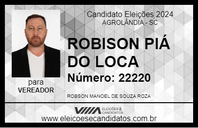 Candidato ROBSON PIÁ DO LÓCA 2024 - AGROLÂNDIA - Eleições