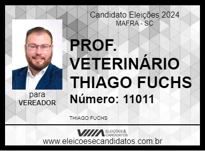 Candidato PROF. VETERINÁRIO THIAGO FUCHS 2024 - MAFRA - Eleições