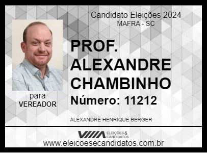 Candidato PROF. ALEXANDRE CHAMBINHO 2024 - MAFRA - Eleições