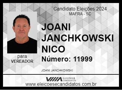 Candidato JOANI JANCHKOWSKI NICO 2024 - MAFRA - Eleições