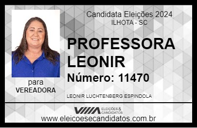 Candidato PROFESSORA LEONIR 2024 - ILHOTA - Eleições