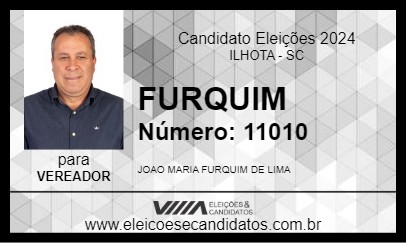 Candidato FURQUIM 2024 - ILHOTA - Eleições