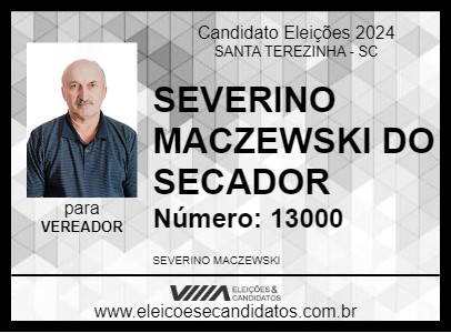 Candidato SEVERINO MACZEWSKI DO SECADOR 2024 - SANTA TEREZINHA - Eleições