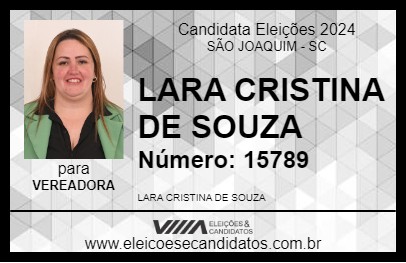 Candidato LARA CRISTINA DE SOUZA 2024 - SÃO JOAQUIM - Eleições