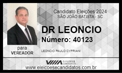 Candidato DR LEONCIO 2024 - SÃO JOÃO BATISTA - Eleições