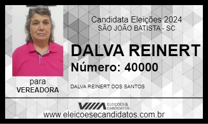 Candidato DALVA REINERT 2024 - SÃO JOÃO BATISTA - Eleições