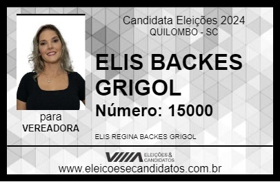 Candidato ELIS BACKES GRIGOL 2024 - QUILOMBO - Eleições