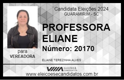 Candidato PROFESSORA ELIANE 2024 - GUARAMIRIM - Eleições