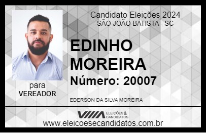 Candidato EDINHO MOREIRA 2024 - SÃO JOÃO BATISTA - Eleições