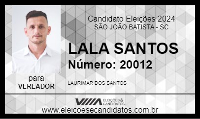 Candidato LALA SANTOS 2024 - SÃO JOÃO BATISTA - Eleições