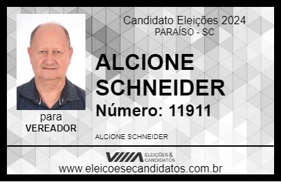 Candidato ALCIONE SCHNEIDER 2024 - PARAÍSO - Eleições