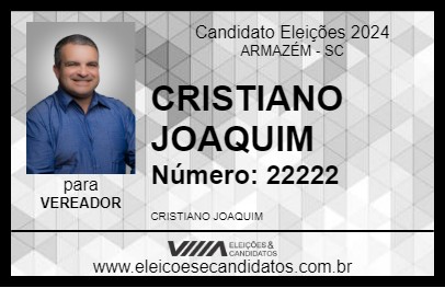 Candidato CRISTIANO JOAQUIM 2024 - ARMAZÉM - Eleições